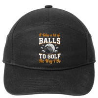 Funny Golf Gift For Golfer 7-Panel Snapback Hat