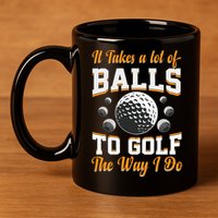 Funny Golf Gift For Golfer 11oz C Handle Ceramic Mug
