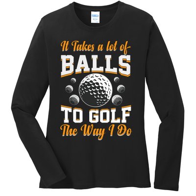 Funny Golf Gift For Golfer Ladies Long Sleeve Shirt
