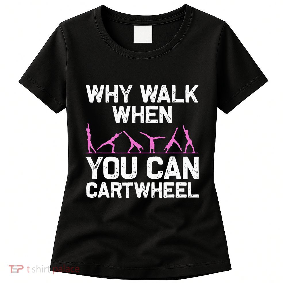Funny Gymnastics Gymnast Gift For  Cool Cartwheel Womens T-Shirt