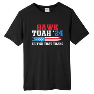 Funny Gag Gift Hawk Tush Hawk Tuah Spit On That Thang Tall Fusion ChromaSoft Performance T-Shirt