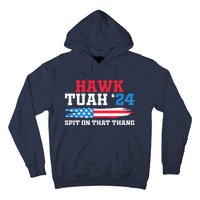 Funny Gag Gift Hawk Tush Hawk Tuah Spit On That Thang Hoodie