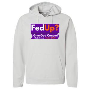 FedUp Give God Control Psalm 3419 Christian Bible & Jesus Performance Fleece Hoodie