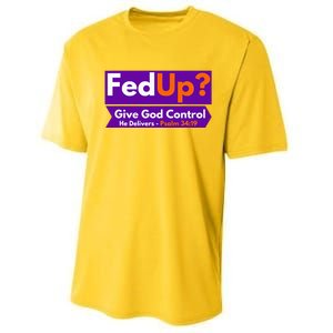 FedUp Give God Control Psalm 3419 Christian Bible & Jesus Performance Sprint T-Shirt