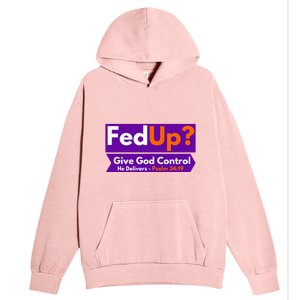 FedUp Give God Control Psalm 3419 Christian Bible & Jesus Urban Pullover Hoodie