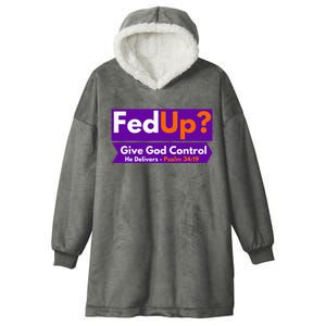 FedUp Give God Control Psalm 3419 Christian Bible & Jesus Hooded Wearable Blanket