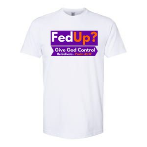 FedUp Give God Control Psalm 3419 Christian Bible & Jesus Softstyle CVC T-Shirt