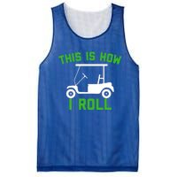 Funny Golfing Gift Golf Cart This Is How I Roll Meaningful Gift Mesh Reversible Basketball Jersey Tank