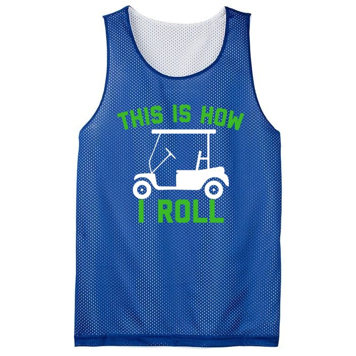 Funny Golfing Gift Golf Cart This Is How I Roll Meaningful Gift Mesh Reversible Basketball Jersey Tank