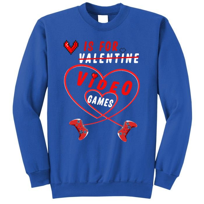 Funny Gamers Gift V Is For Video Games For Valentines Day Cute Gift Sweatshirt