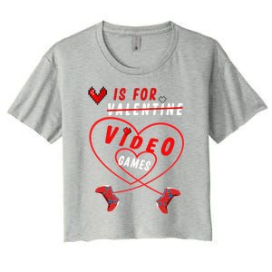 Funny Gamers Gift V Is For Video Games For Valentines Day Cute Gift Women's Crop Top Tee