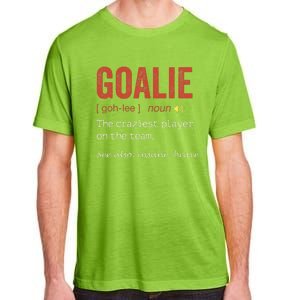 Funny Goalie Goalkeeper Definition Hockey Player Adult ChromaSoft Performance T-Shirt