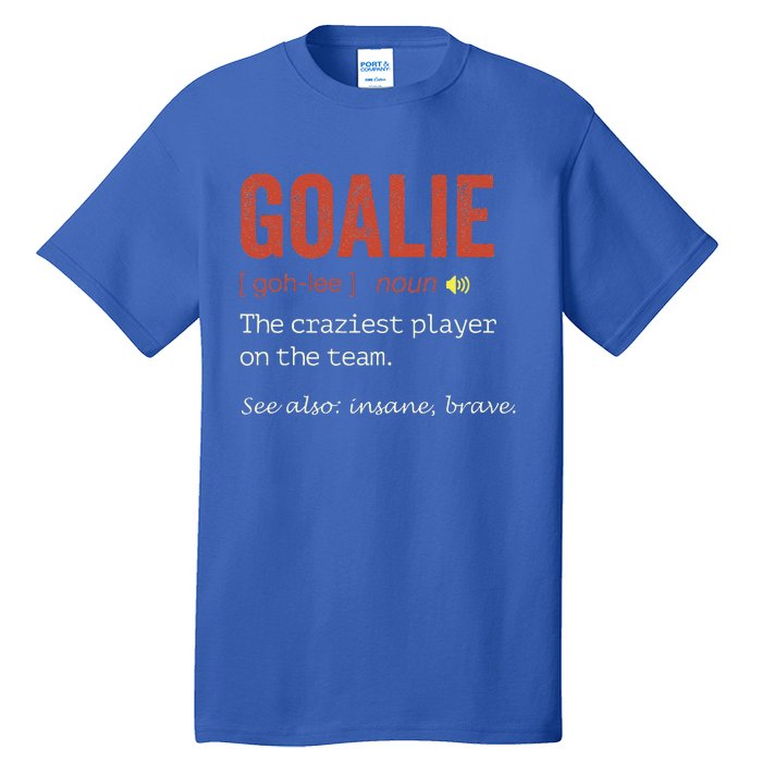 Funny Goalie Goalkeeper Definition Hockey Player Tall T-Shirt