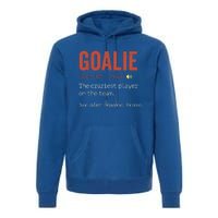 Funny Goalie Goalkeeper Definition Hockey Player Premium Hoodie