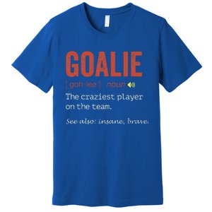 Funny Goalie Goalkeeper Definition Hockey Player Premium T-Shirt