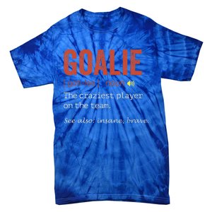 Funny Goalie Goalkeeper Definition Hockey Player Tie-Dye T-Shirt