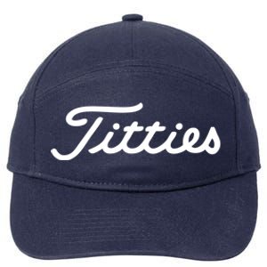 Funny Golf Gift: Titties Gift Funny Saying Golfer Golfing Gift 7-Panel Snapback Hat