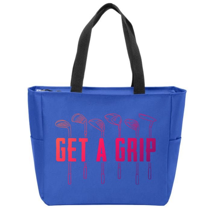 Funny Golfer Golfing Golf Get A Grip Golf Gift Zip Tote Bag