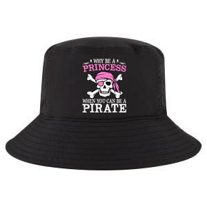 Funny Girl Gifts Why Be A Princess When You Can Be A Pirate Cool Comfort Performance Bucket Hat