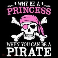 Funny Girl Gifts Why Be A Princess When You Can Be A Pirate Drawstring Bag