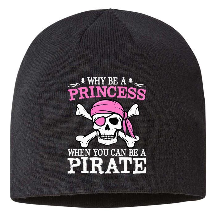 Funny Girl Gifts Why Be A Princess When You Can Be A Pirate Sustainable Beanie