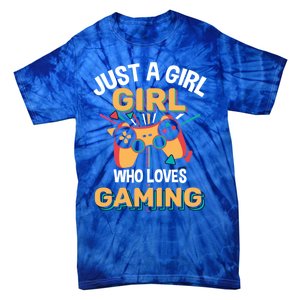 Funny Gaming Gift Just A Who Loves Gaming Gamer Geek Funny Gift Tie-Dye T-Shirt