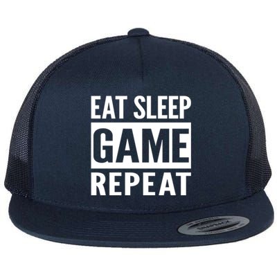 Funny Gamer Gaming Gift Eat Sleep Game Repeat Holiday Gift Flat Bill Trucker Hat