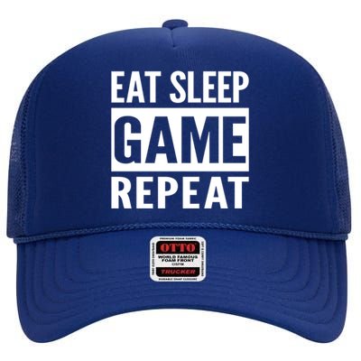 Funny Gamer Gaming Gift Eat Sleep Game Repeat Holiday Gift High Crown Mesh Back Trucker Hat