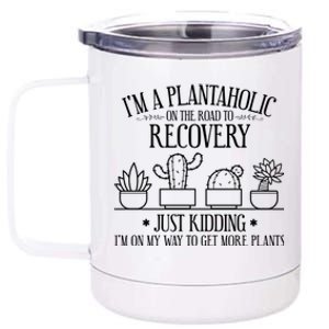 Funny Gardening Gardener Plants Lover Quote Cool Gift 12 oz Stainless Steel Tumbler Cup