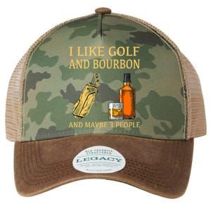 Funny Golf Gift I Like Golf And Bourbon And Maybe 3 People Legacy Tie Dye Trucker Hat