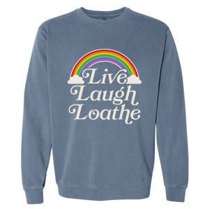 Funny Goth Gothic Parody Rainbow Live Laugh Loathe Garment-Dyed Sweatshirt