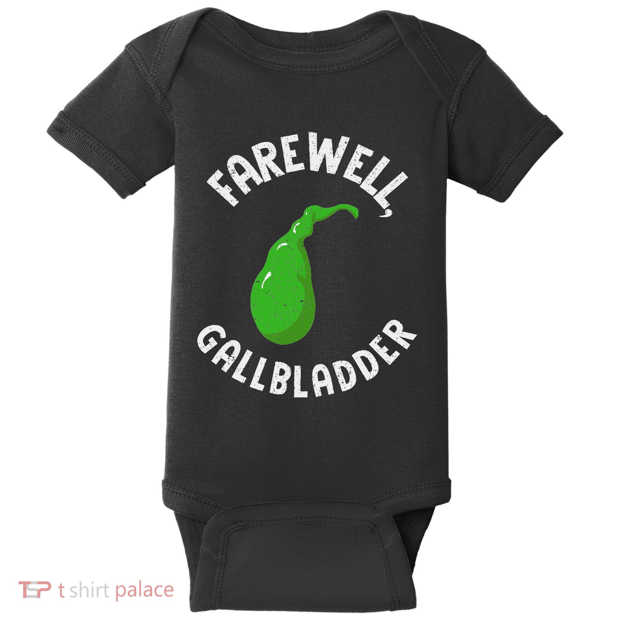 Farewell Gallbladder Gallstone Removal Gall Bladder Surgery Baby Bodysuit