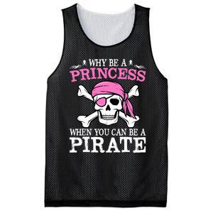 Funny Girl Gifts Why Be A Princess When You Can Be A Pirate Mesh Reversible Basketball Jersey Tank