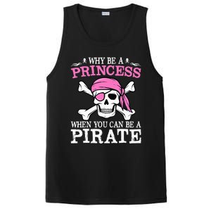 Funny Girl Gifts Why Be A Princess When You Can Be A Pirate PosiCharge Competitor Tank