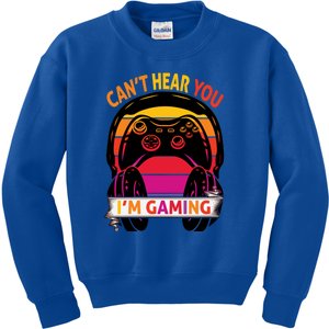 Funny Gamer Gift Headset Cant Hear You Im Gaming Gift Kids Sweatshirt