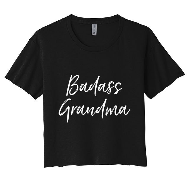 Funny Grandmother Gifts For Nana Badass Grandma Crop Top