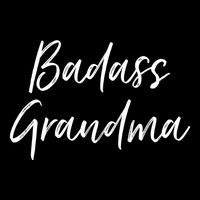 Funny Grandmother Gifts For Nana Badass Grandma Womens T-Shirt