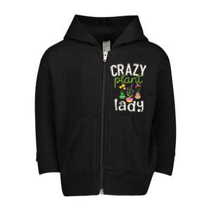 Funny Gardening Gift Crazy Plant Lady Gift Toddler Zip Fleece Hoodie