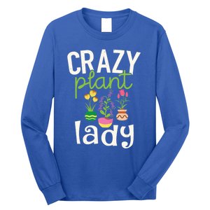 Funny Gardening Gift Crazy Plant Lady Gift Long Sleeve Shirt