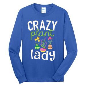 Funny Gardening Gift Crazy Plant Lady Gift Tall Long Sleeve T-Shirt