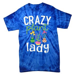 Funny Gardening Gift Crazy Plant Lady Gift Tie-Dye T-Shirt