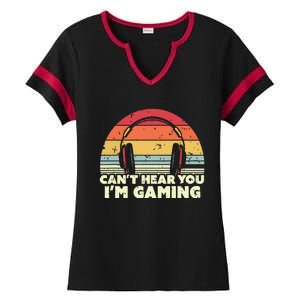 Funny Gamer Gift Idea Cant Hear You Im Gaming Ladies Halftime Notch Neck Tee