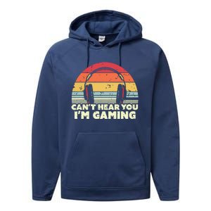 Funny Gamer Gift Idea Cant Hear You Im Gaming Performance Fleece Hoodie