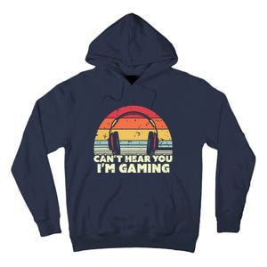 Funny Gamer Gift Idea Cant Hear You Im Gaming Tall Hoodie