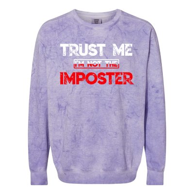 Funny Gamer Gag Trust Me Im Not Imposter Great Gift Colorblast Crewneck Sweatshirt