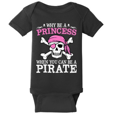 Funny Girl Gifts Why Be A Princess When You Can Be A Pirate Baby Bodysuit