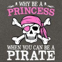 Funny Girl Gifts Why Be A Princess When You Can Be A Pirate Cotton Canvas Backpack