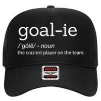 Funny Goalie Goalkeeper Definition Soccer Hockey Player Gift Funny Gift High Crown Mesh Back Trucker Hat