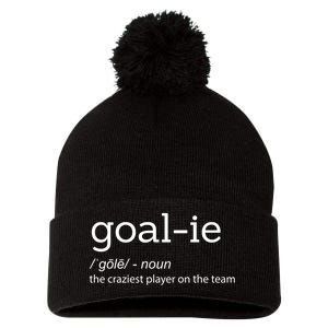 Funny Goalie Goalkeeper Definition Soccer Hockey Player Gift Funny Gift Pom Pom 12in Knit Beanie