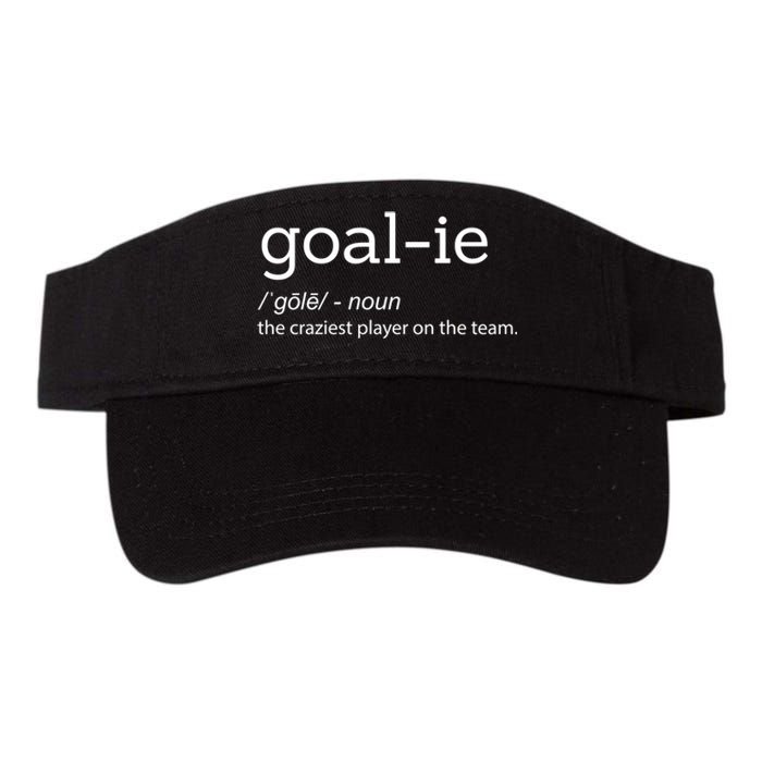 Funny Goalie Goalkeeper Definition Soccer Hockey Player Gift Funny Gift Valucap Bio-Washed Visor